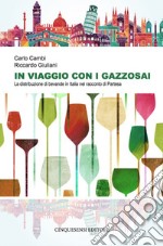 In viaggio con i gazzosai: La distribuzione di bevande in Italia nel racconto di Partesa. E-book. Formato EPUB ebook