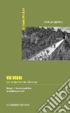 Vie Verdi: sui tracciati ferroviari dismessi. E-book. Formato EPUB ebook di Ornella D'Alessio