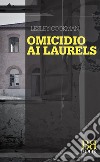 Omicidio Ai Laurels. E-book. Formato EPUB ebook di Lesley Cookman