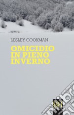 Omicidio in pieno inverno. E-book. Formato EPUB ebook