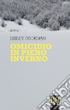 Omicidio in pieno inverno. E-book. Formato EPUB ebook di Lesley Cookman