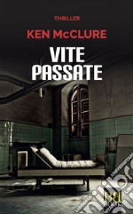 Vite passate. E-book. Formato EPUB ebook