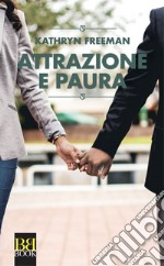 Attrazione e paura. E-book. Formato EPUB