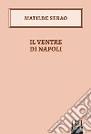 Il ventre di Napoli. E-book. Formato EPUB ebook