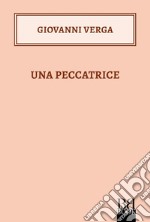 Una peccatrice. E-book. Formato EPUB ebook