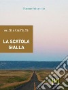 La scatola gialla. E-book. Formato EPUB ebook