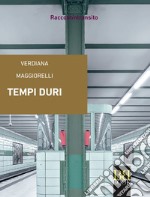 Tempi duri. E-book. Formato EPUB ebook