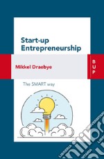 Start-up Entrepreneurship: The smart way. E-book. Formato EPUB