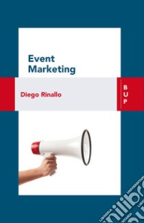 Event Marketing. E-book. Formato EPUB ebook di Diego Rinallo