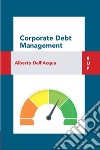 Corporate Debt Management. E-book. Formato EPUB ebook