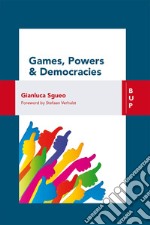Games, Powers and Democracy. E-book. Formato EPUB