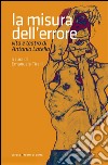 La misura dell'errore. Vita e teatro di Antonio Latella. E-book. Formato EPUB ebook