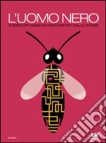 L'uomo nero: Stereotipi maschili raccontati da donne. E-book. Formato PDF ebook