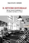 Il settore editoriale. Valutazione della performance tra ebook e tradizione cartacea. E-book. Formato EPUB ebook