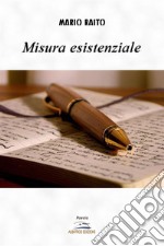 Misura esistenziale. E-book. Formato EPUB ebook