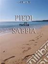 Piedi nella sabbia. E-book. Formato Mobipocket ebook di Andrea Meli