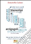 Stereotipi e arzigogoli: Divagazioni in tema di genere. E-book. Formato EPUB ebook di Donatella Caione