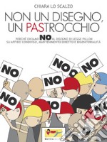 Non un disegno, un PAStrocchio: Perché diciamo no al disegno di legge su affido condiviso, mantenimento diretto e bigenitorialità. E-book. Formato EPUB ebook