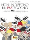 Non un disegno, un PAStrocchio: Perché diciamo no al disegno di legge su affido condiviso, mantenimento diretto e bigenitorialità. E-book. Formato EPUB ebook