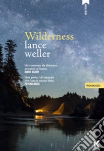 Wilderness. E-book. Formato EPUB ebook di Lance Weller