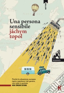 Una persona sensibile. E-book. Formato EPUB ebook di Jáchym Topol