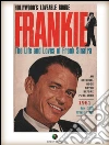 FRANKIE - The Life and Loves of Frank Sinatra. E-book. Formato EPUB ebook