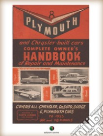 Plymouth and Chrysler-built cars Complete Owner's Handbook of Repair and Maintenance. E-book. Formato EPUB ebook di Hank Elfrink