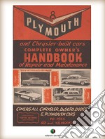 Plymouth and Chrysler-built cars Complete Owner's Handbook of Repair and Maintenance. E-book. Formato EPUB ebook