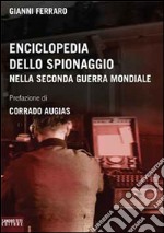 Enciclopedia dello spionaggio nella Seconda guerra mondiale. E-book. Formato EPUB ebook