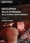 Enciclopedia dello spionaggio nella Seconda guerra mondiale. E-book. Formato EPUB ebook