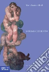 L'anima corrotta. E-book. Formato EPUB ebook di Mario Lucrezio Reali