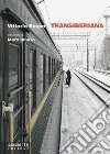 Transiberiana. E-book. Formato EPUB ebook di Vittorio Russo