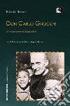 Don Carlo Gnocchi: Una vita al servizio degli ultimi. E-book. Formato Mobipocket ebook