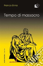 Tempo di massacro. E-book. Formato Mobipocket ebook