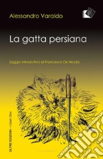 La gatta persiana. E-book. Formato Mobipocket ebook