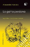 La gatta persiana. E-book. Formato Mobipocket ebook