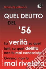 Quel delitto del '56. E-book. Formato Mobipocket ebook