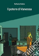 Il potere di Vanessa. E-book. Formato Mobipocket ebook