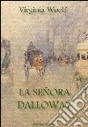 La señora Dalloway. E-book. Formato EPUB ebook di Virginia Wolf