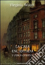 La casa encantada y otros cuentos. E-book. Formato EPUB ebook