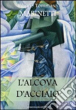 L'alcova d'acciaio. E-book. Formato EPUB ebook