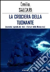La crociera della Tuonante. E-book. Formato Mobipocket ebook di Emilio Salgari