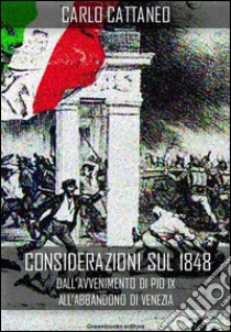 Considerazioni sul 1848. E-book. Formato EPUB ebook di Carlo Cattaneo