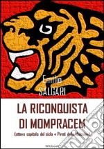 La riconquista di Mompracem. E-book. Formato EPUB ebook