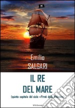 Il re del mare. E-book. Formato Mobipocket ebook