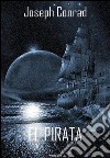 El pirata. E-book. Formato EPUB ebook