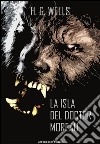 La isla del Doctor Moreau . E-book. Formato EPUB ebook