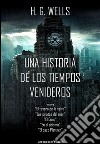 Una historia de los tiempos venideros. E-book. Formato EPUB ebook