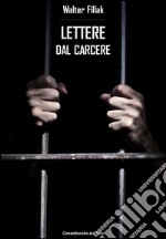 Lettere dal carcere. E-book. Formato Mobipocket