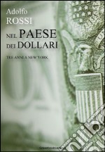 Nel Paese dei dollari. E-book. Formato EPUB ebook